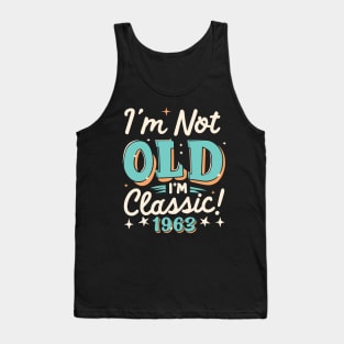 I'm Not Old I'm Classic 1963 Tank Top